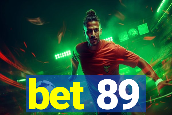 bet 89